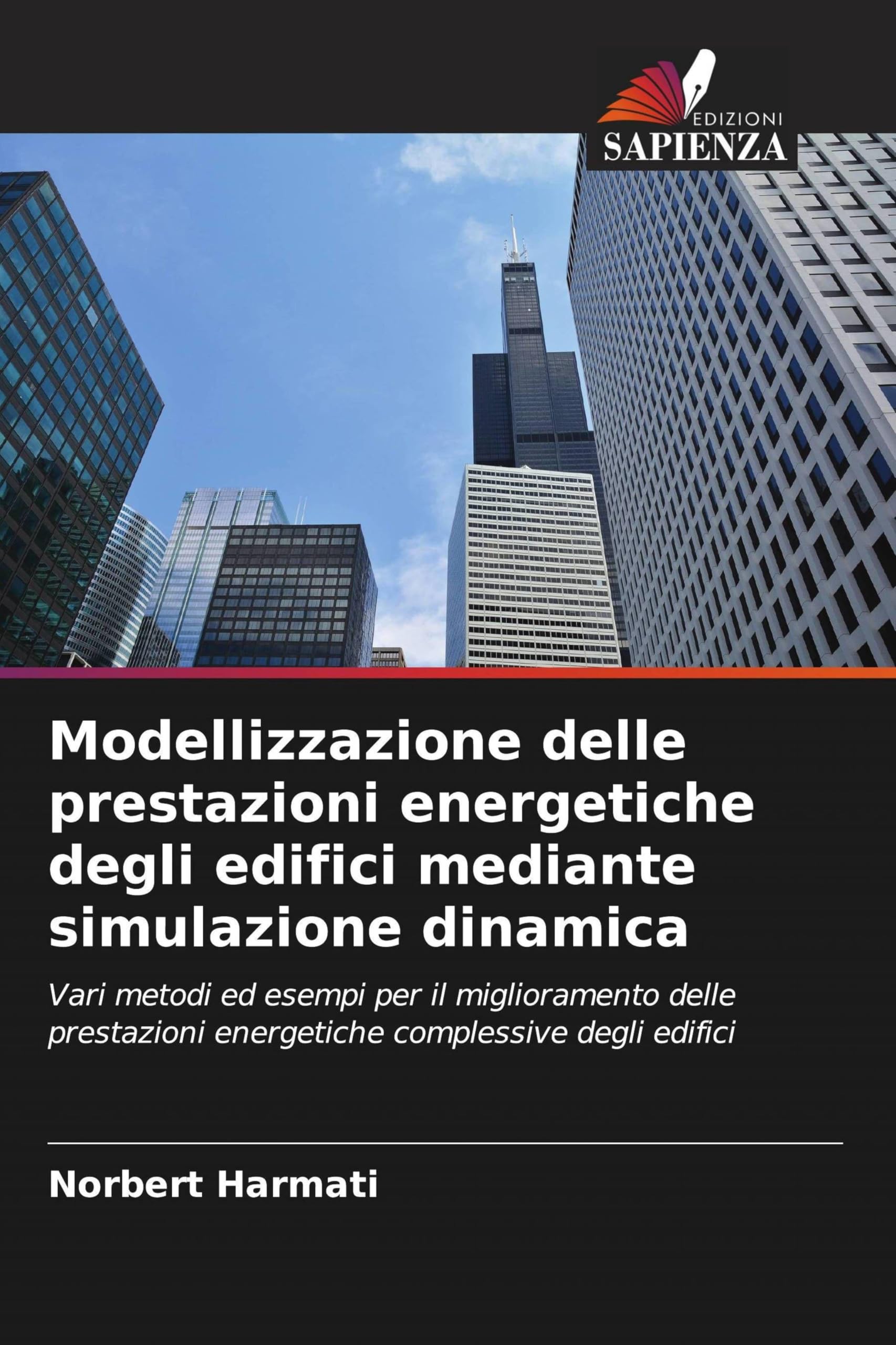 Modellizzazione delle prestazioni energetiche degli edifici mediante simulazione dinamica Architecture