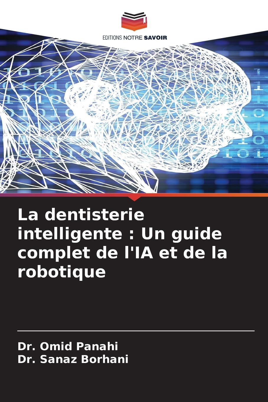 La dentisterie intelligente : Un guide complet de l'IA et de la robotique Medicine