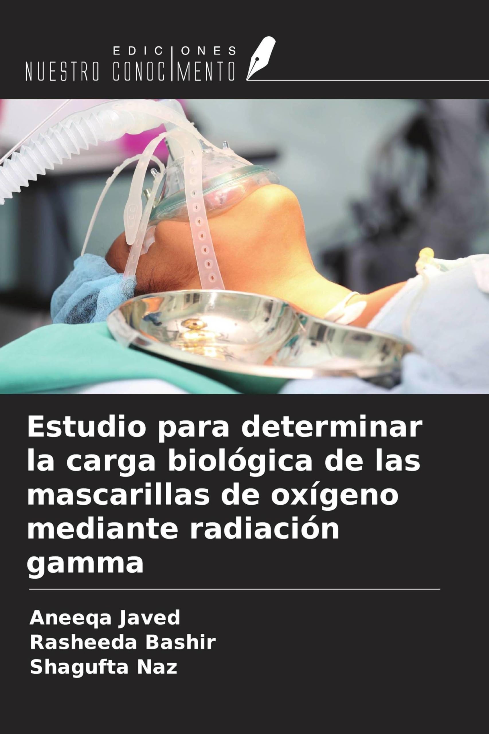 Estudio para determinar la carga biológica de las mascarillas de oxígeno mediante radiación gamma Natural Sciences