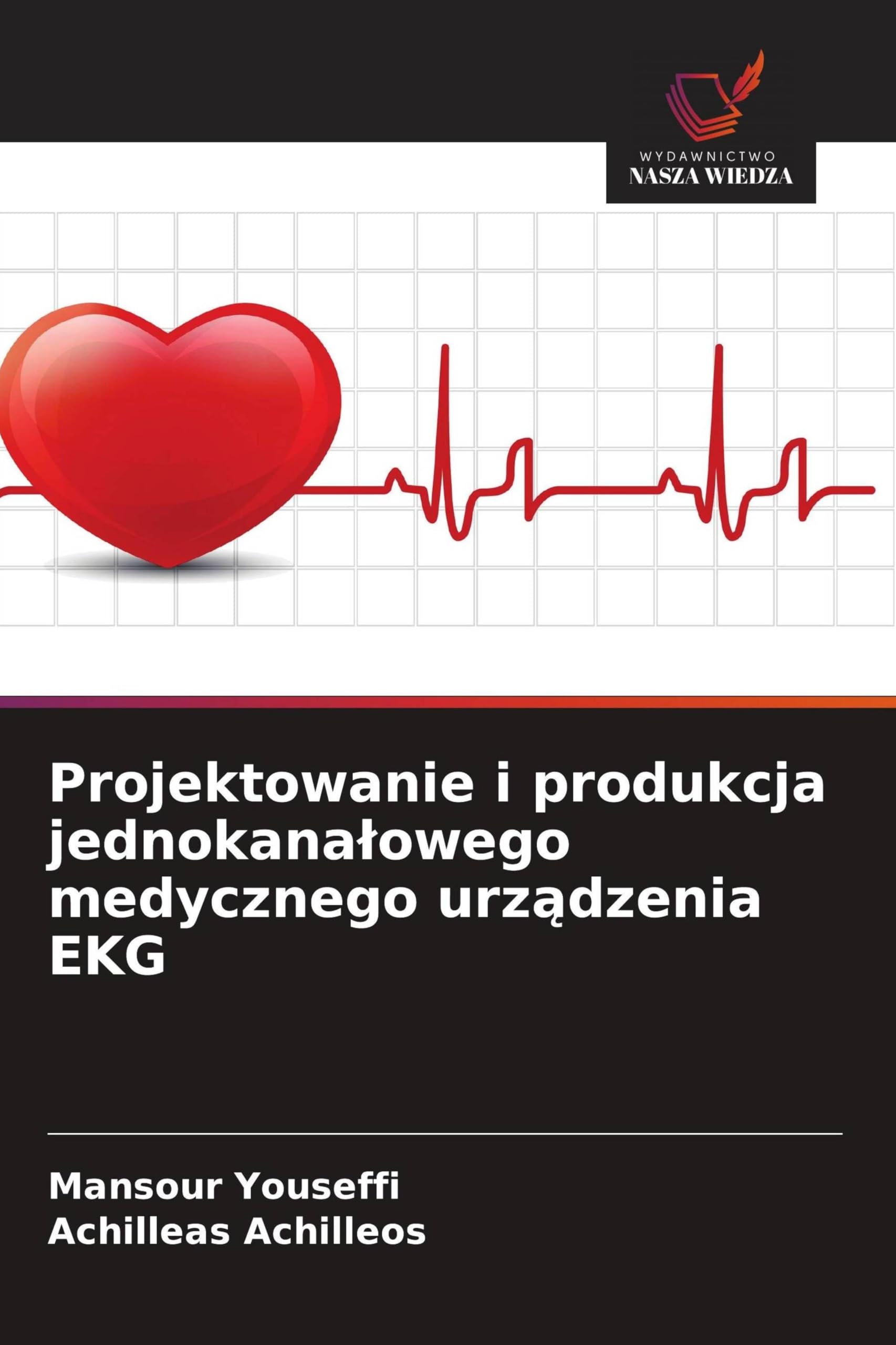 Projektowanie i produkcja jednokana¿owego medycznego urz¿dzenia EKG Business & Technology