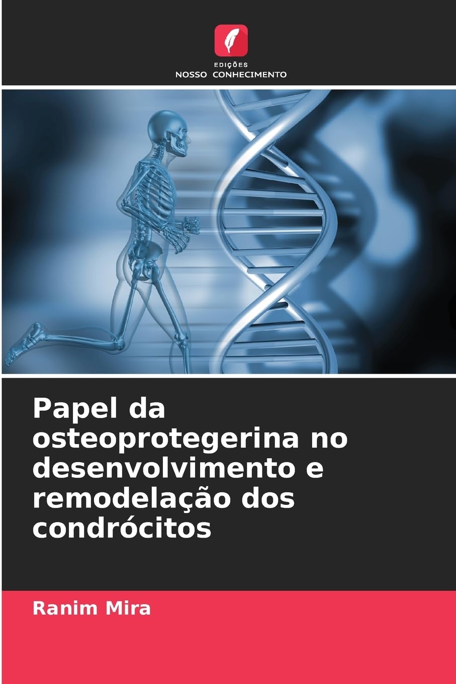 Papel da osteoprotegerina no desenvolvimento e remodelação dos condrócitos Medicine