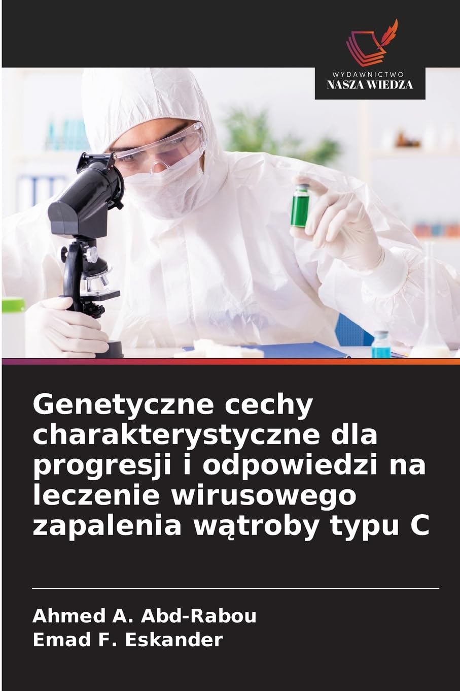 Genetyczne cechy charakterystyczne dla progresji i odpowiedzi na leczenie wirusowego zapalenia w¿troby typu C Medicine