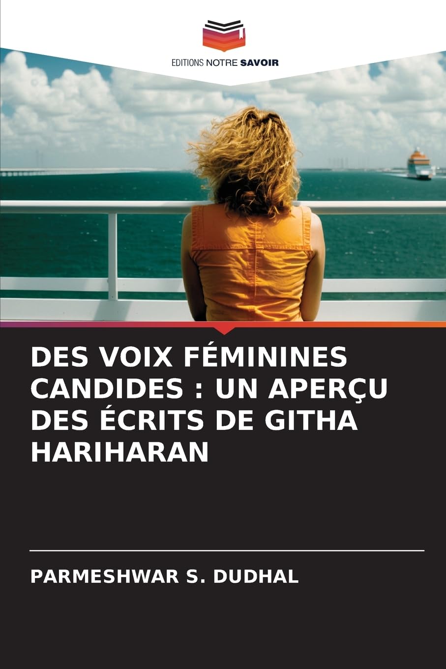 DES VOIX FÉMININES CANDIDES : UN APERÇU DES ÉCRITS DE GITHA HARIHARAN Philosophy