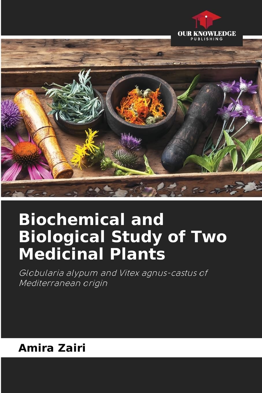 Biochemical and Biological Study of Two Medicinal Plants Natural Sciences