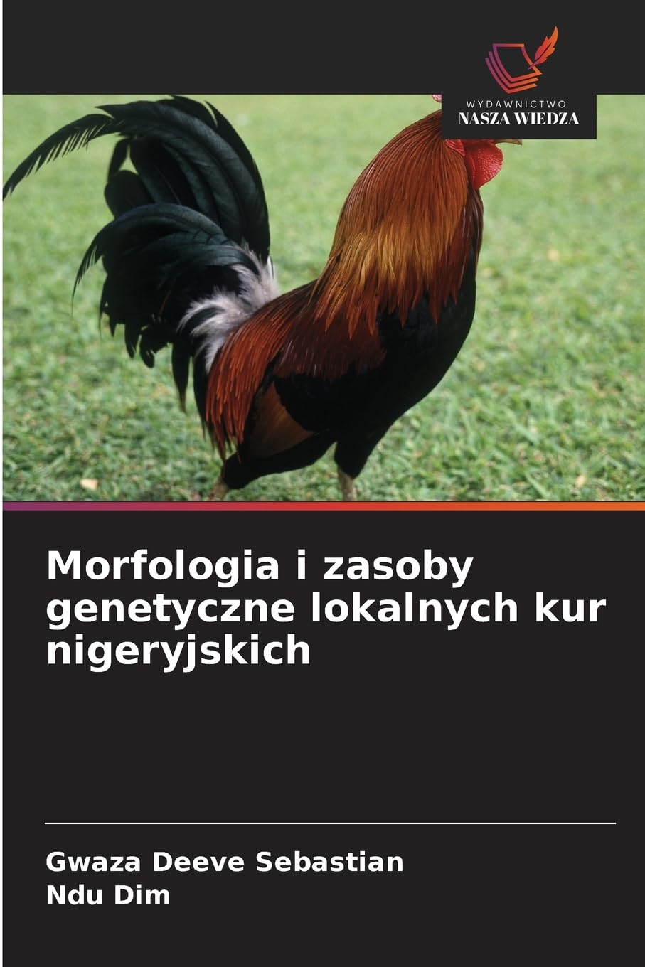 Morfologia i zasoby genetyczne lokalnych kur nigeryjskich Natural Sciences