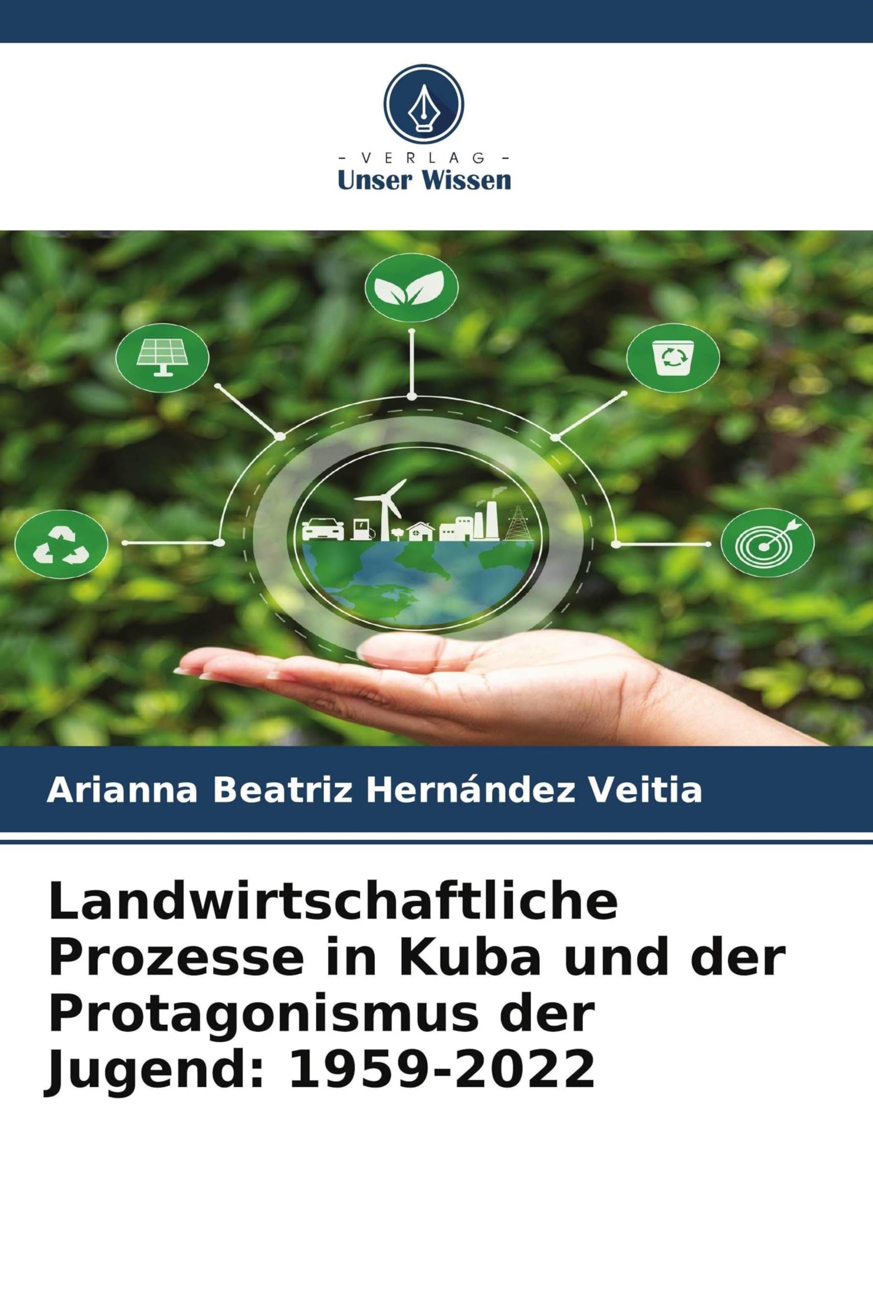 Landwirtschaftliche Prozesse in Kuba und der Protagonismus der Jugend: 1959-2022 Law