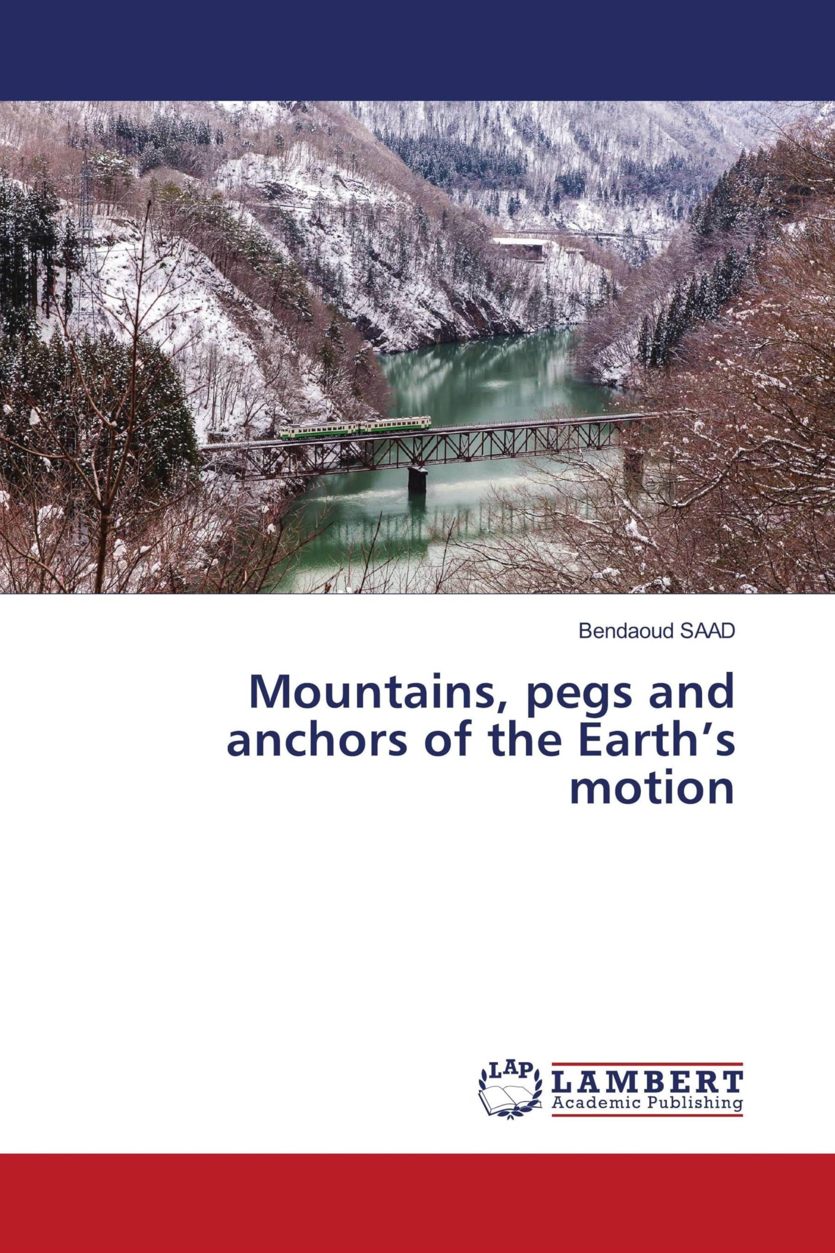 Mountains, pegs and anchors of the Earth's motion Natural Sciences