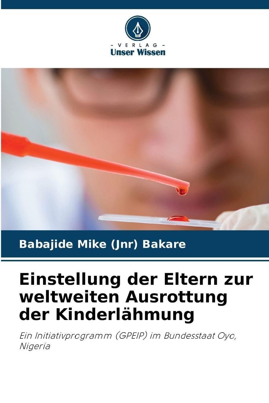 Einstellung der Eltern zur weltweiten Ausrottung der Kinderlähmung Business, Finance & Career