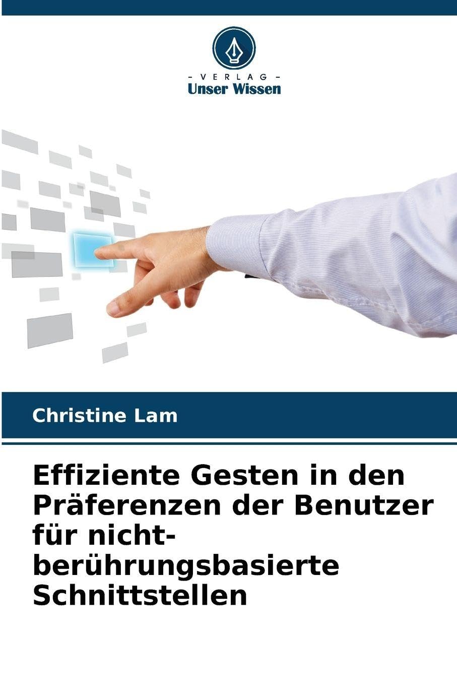 Effiziente Gesten in den Präferenzen der Benutzer für nicht-berührungsbasierte Schnittstellen Business & Technology