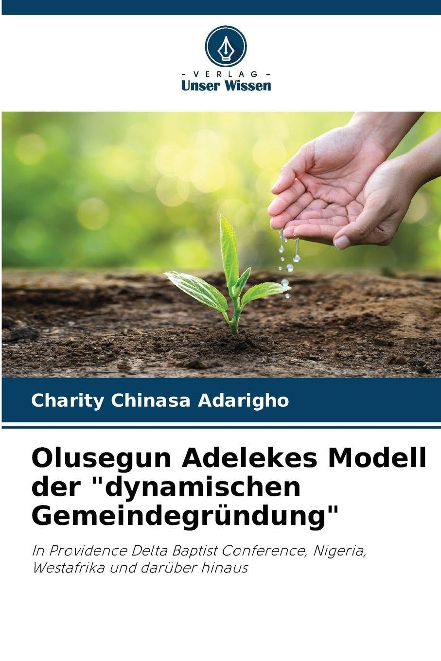 Olusegun Adelekes Modell der "dynamischen Gemeindegründung" Religion & Esotericism