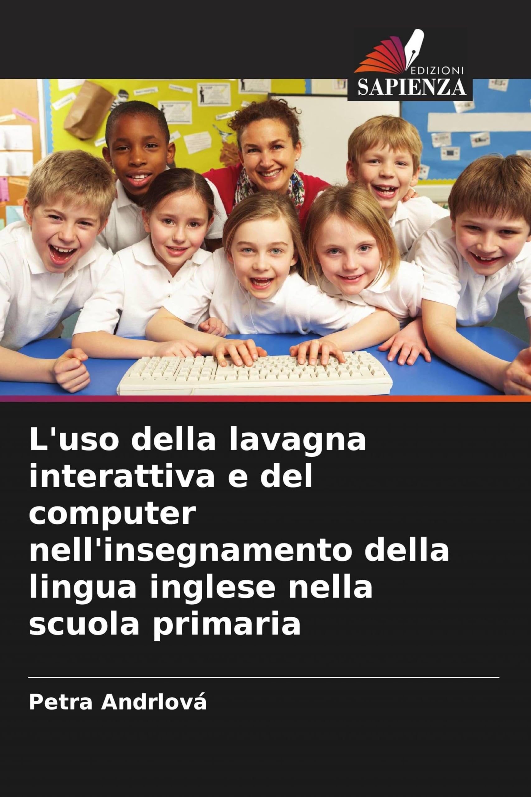 L'uso della lavagna interattiva e del computer nell'insegnamento della lingua inglese nella scuola primaria Education & Training