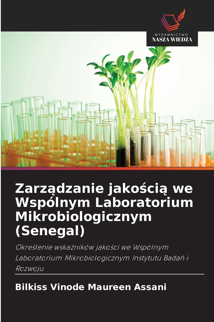 Zarz¿dzanie jako¿ci¿ we Wspólnym Laboratorium Mikrobiologicznym (Senegal) Medicine