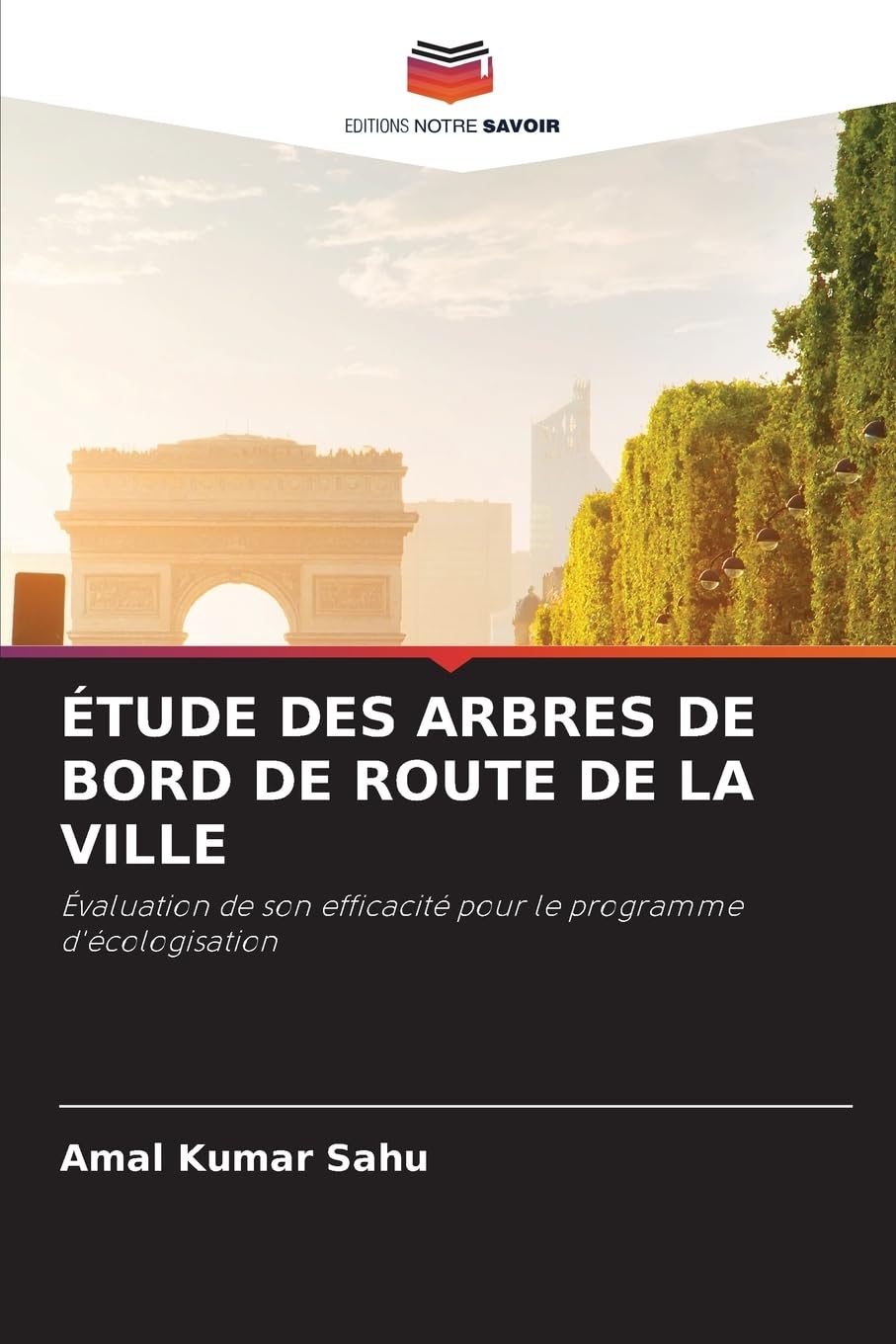 ÉTUDE DES ARBRES DE BORD DE ROUTE DE LA VILLE: Évaluation de son efficacité pour le programme d'écologisation Natural Sciences