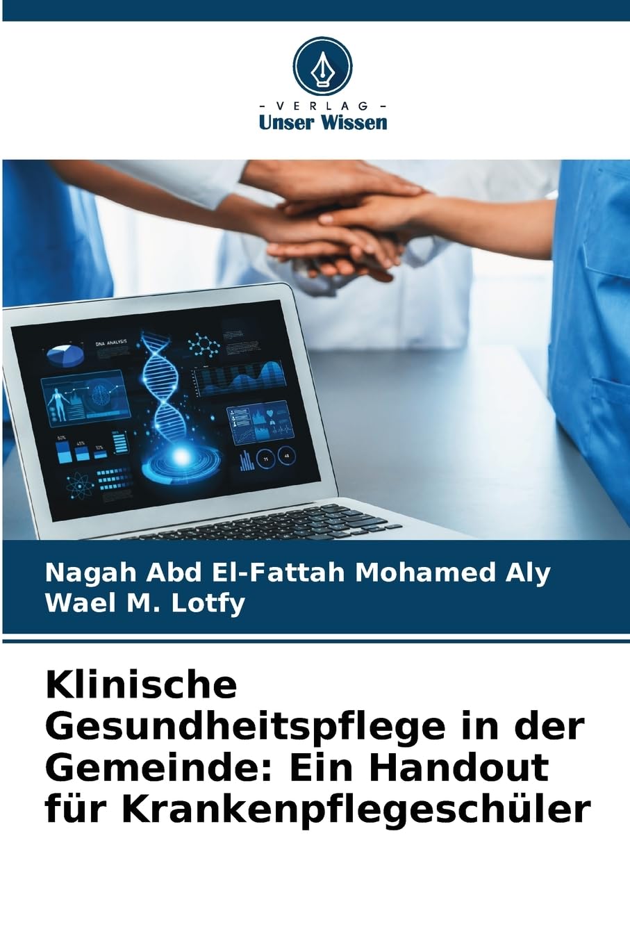 Klinische Gesundheitspflege in der Gemeinde: Ein Handout für Krankenpflegeschüler Medicine