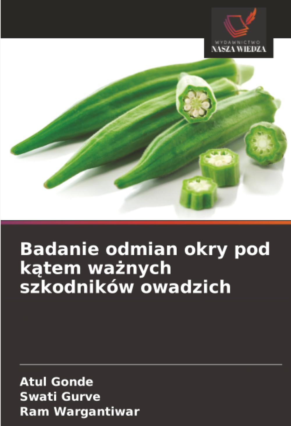 Badanie odmian okry pod k¿tem wa¿nych szkodników owadzich Natural Sciences