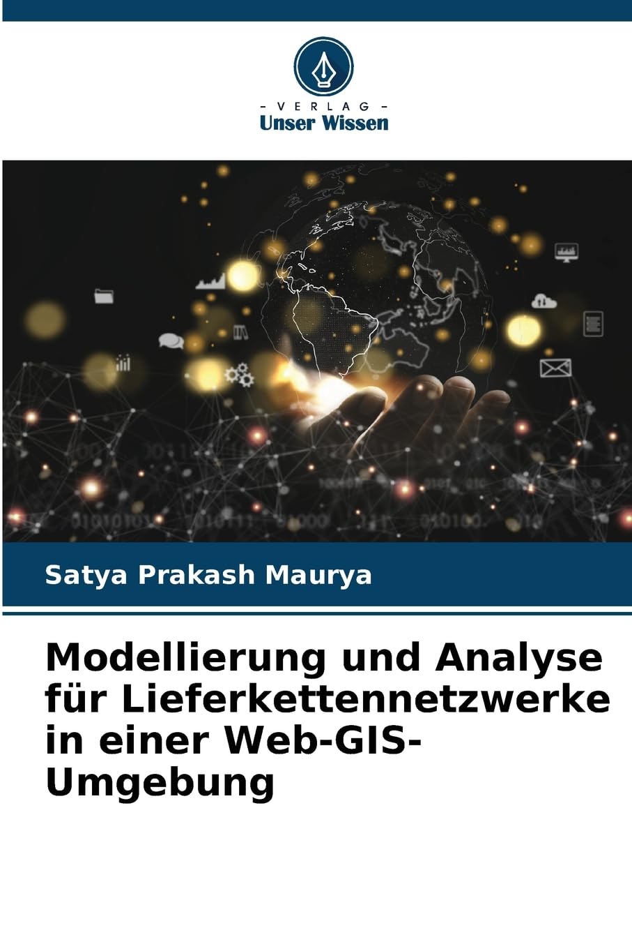 Modellierung und Analyse für Lieferkettennetzwerke in einer Web-GIS-Umgebung Computer Science