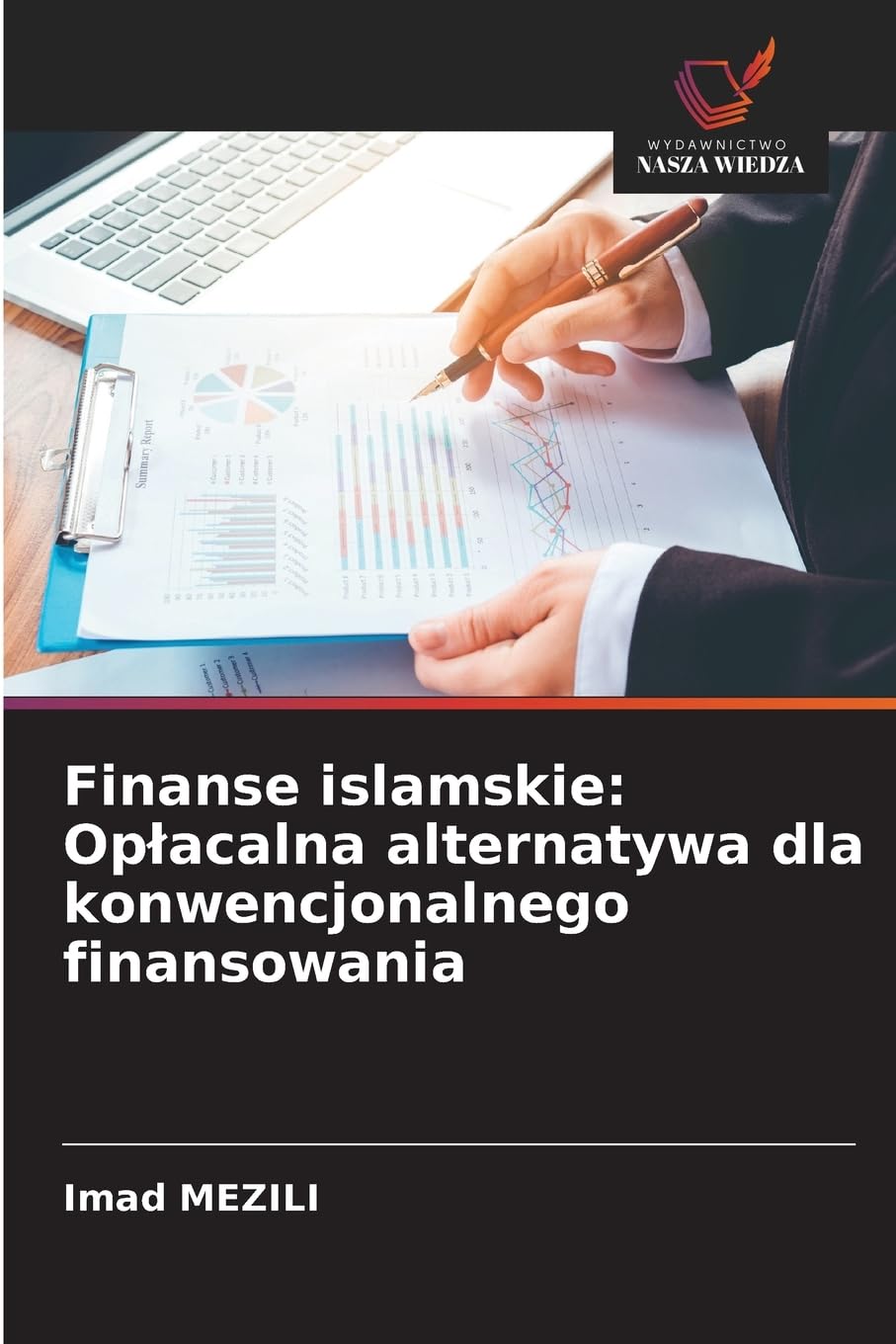 Finanse islamskie: Op¿acalna alternatywa dla konwencjonalnego finansowania Law
