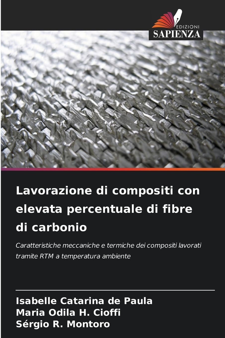 Lavorazione di compositi con elevata percentuale di fibre di carbonio Business & Technology