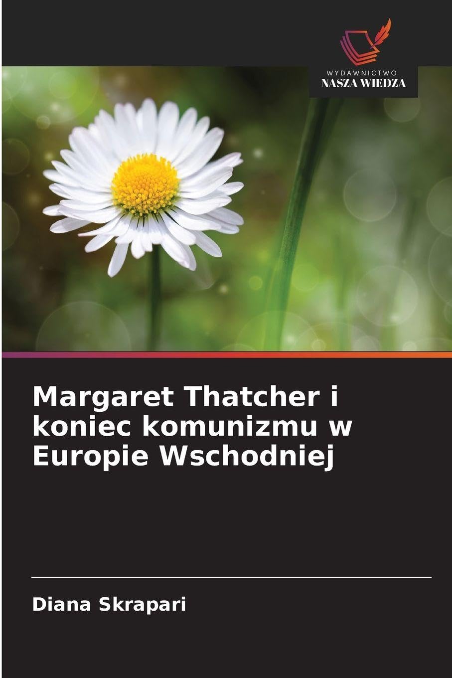 Margaret Thatcher i koniec komunizmu w Europie Wschodniej Law
