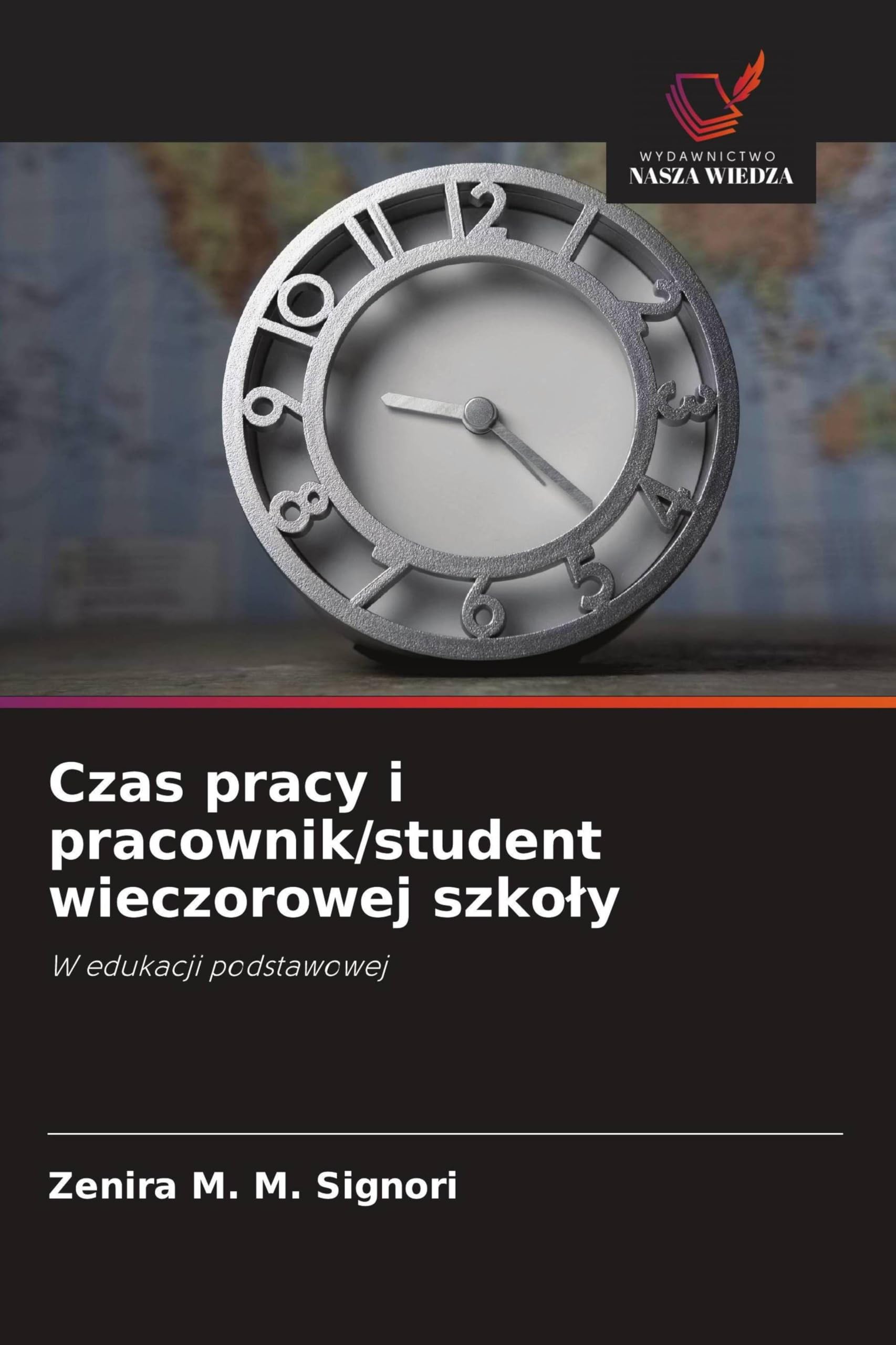 Czas pracy i pracownik/student wieczorowej szko¿y Books