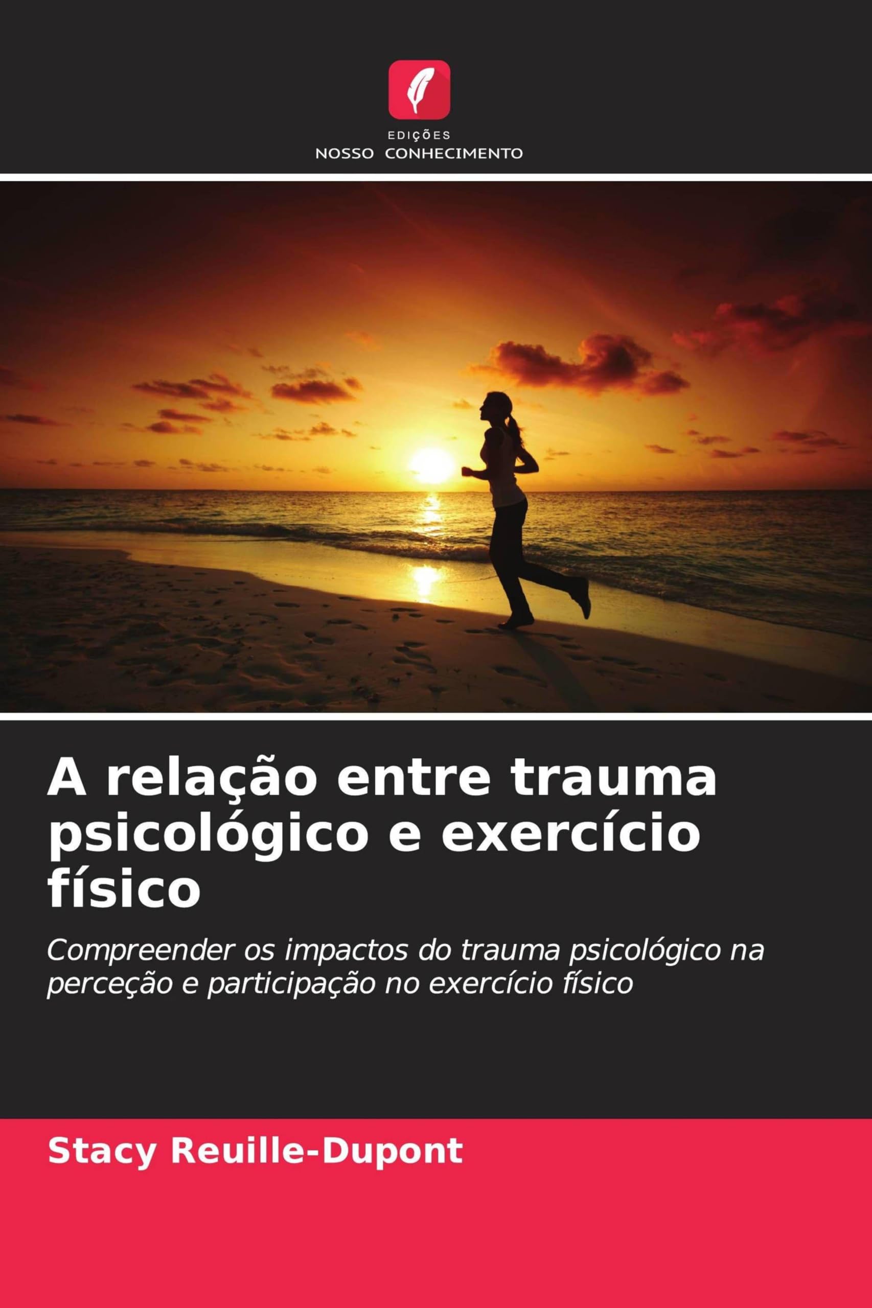 A relação entre trauma psicológico e exercício físico Psychology