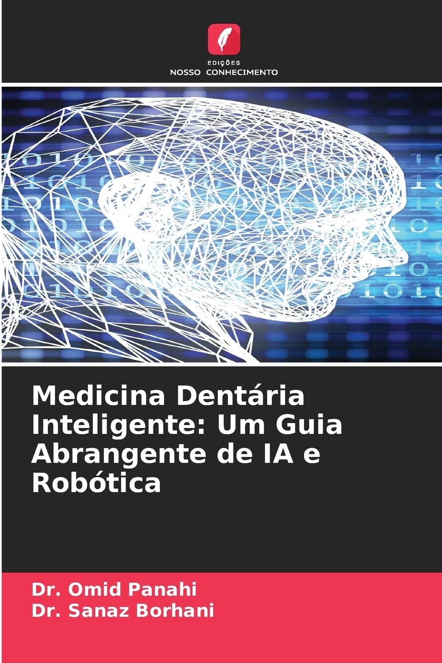 Medicina Dentária Inteligente: Um Guia Abrangente de IA e Robótica Medicine