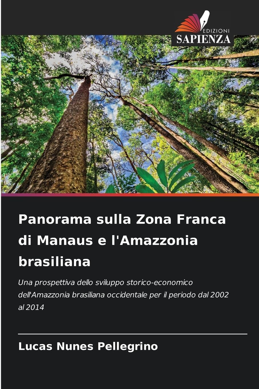 Panorama sulla Zona Franca di Manaus e l'Amazzonia brasiliana Law