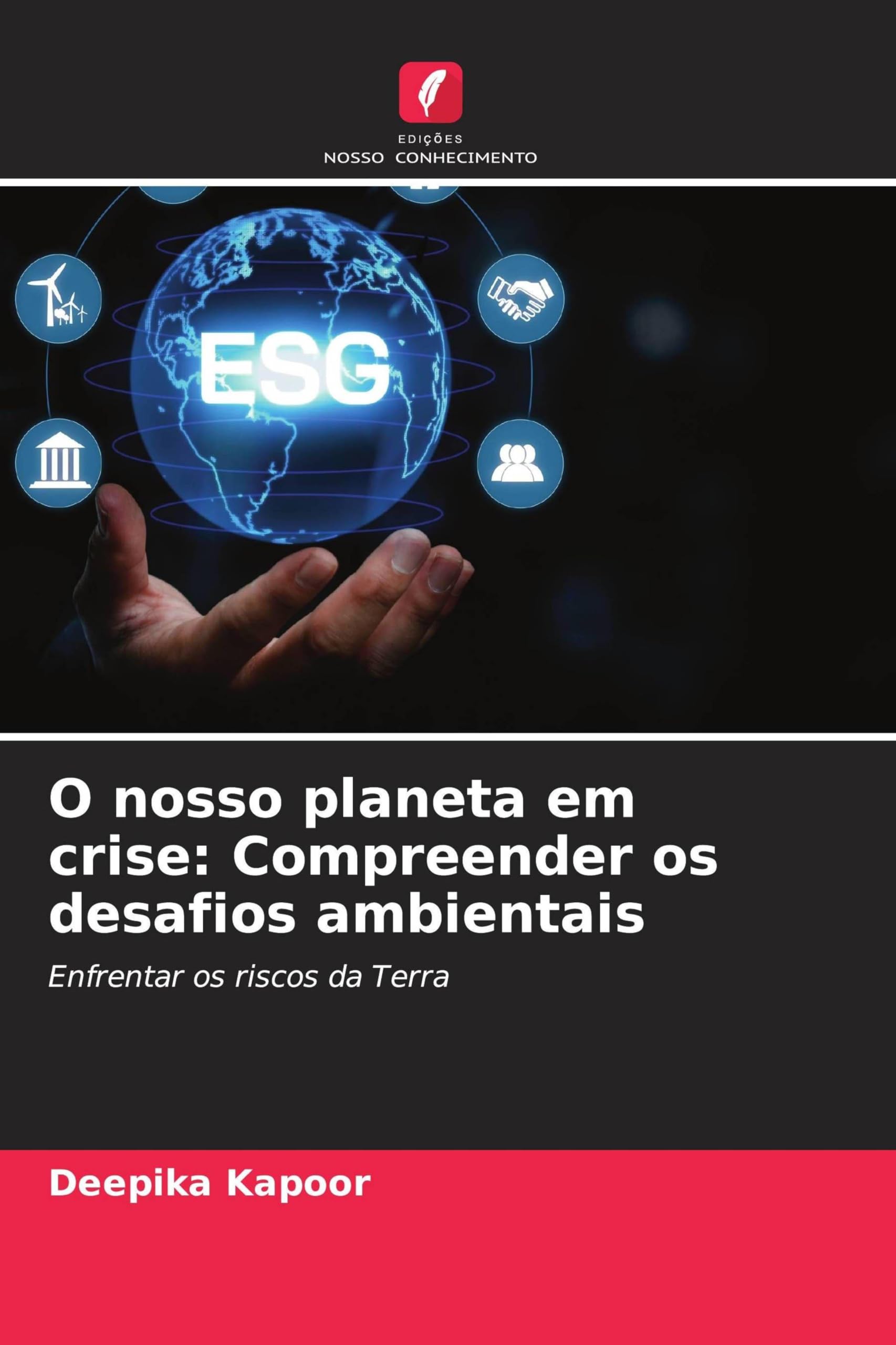 O nosso planeta em crise: Compreender os desafios ambientais Business & Technology