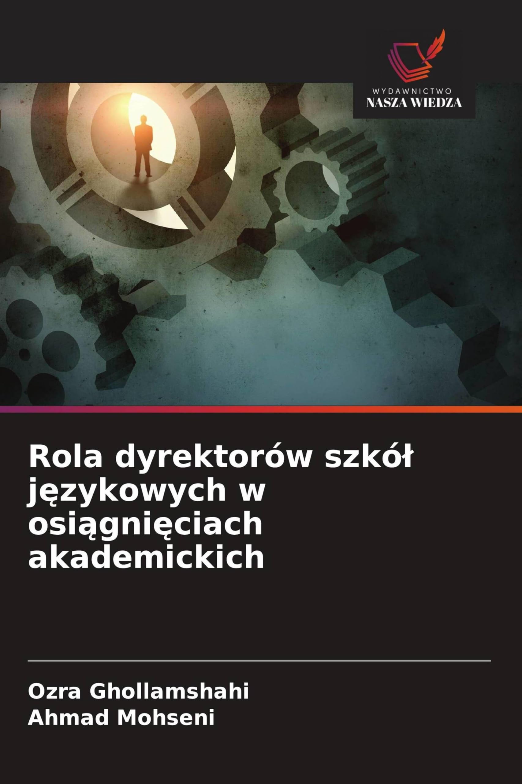 Rola dyrektorów szkó¿ j¿zykowych w osi¿gni¿ciach akademickich Education & Training