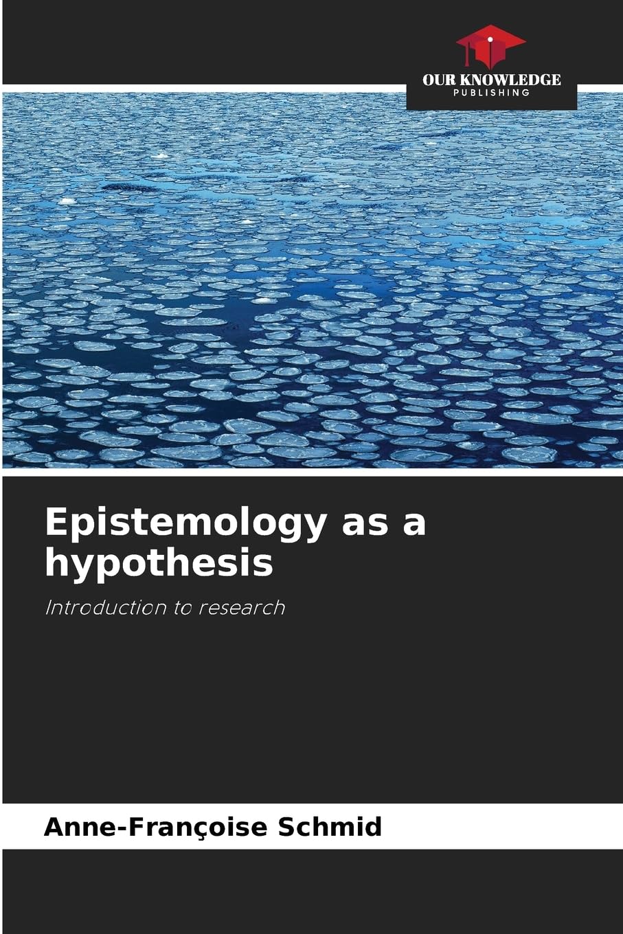 Epistemology as a hypothesis Philosophy