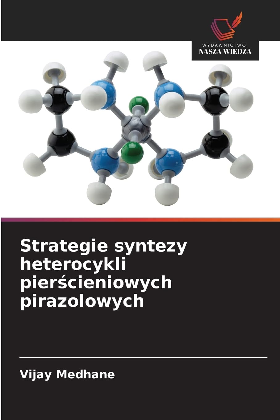 Strategie syntezy heterocykli pier¿cieniowych pirazolowych Natural Sciences