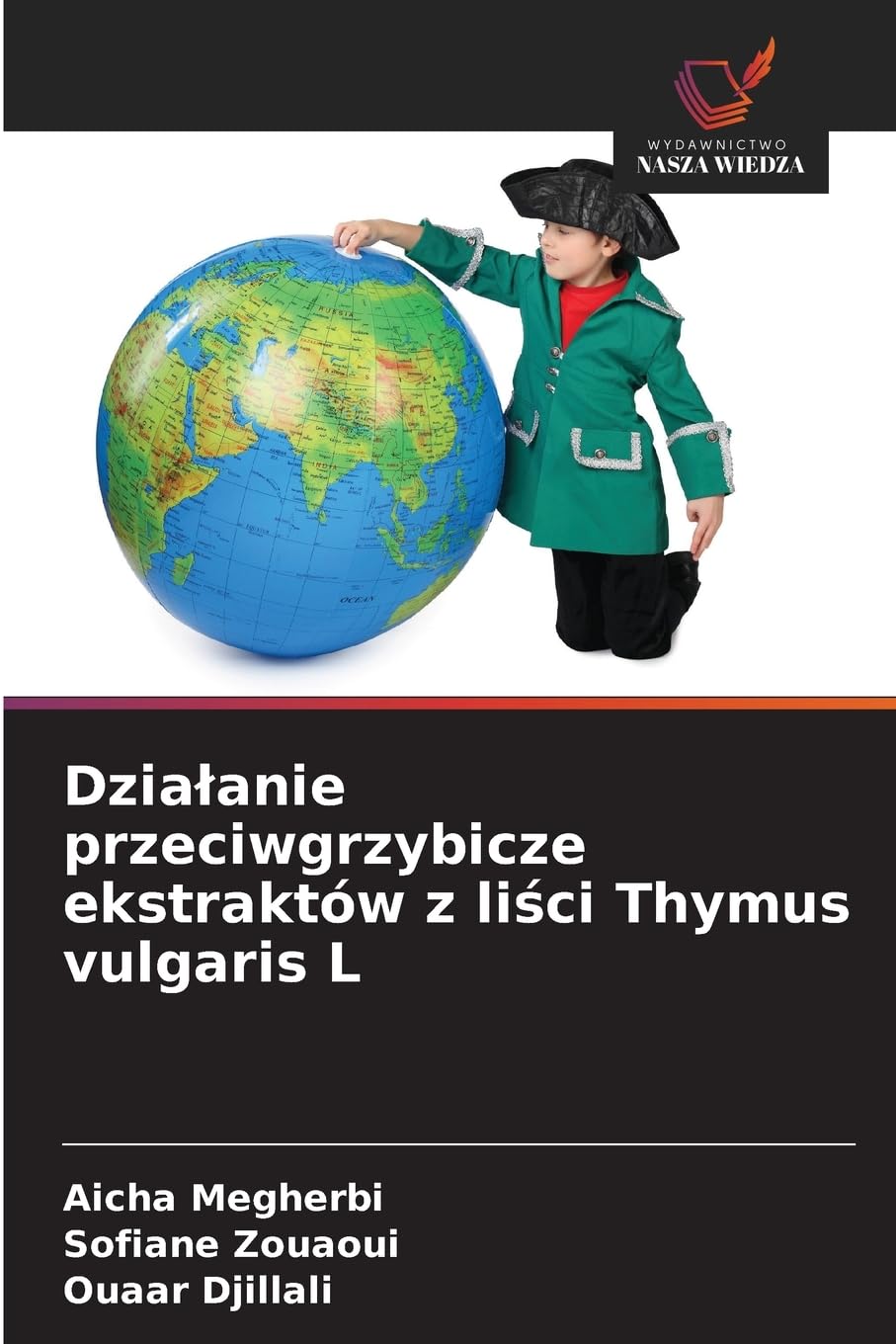 Dzia¿anie przeciwgrzybicze ekstraktów z li¿ci Thymus vulgaris L Natural Sciences