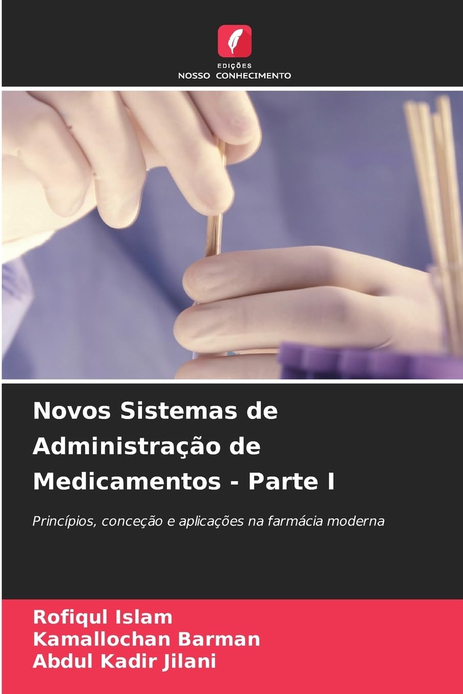 Novos Sistemas de Administração de Medicamentos - Parte I Medicine