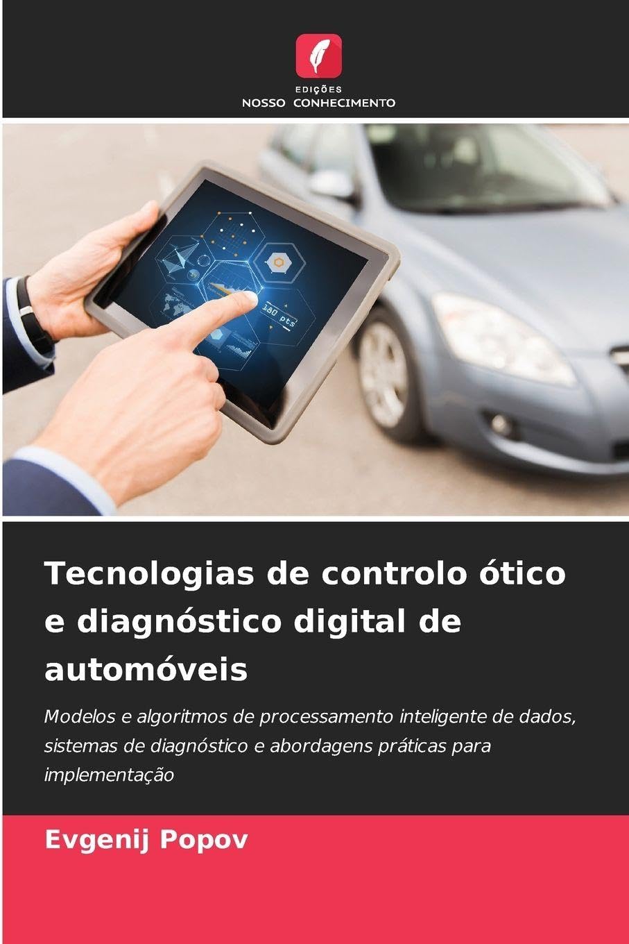 Tecnologias de controlo ótico e diagnóstico digital de automóveis Law