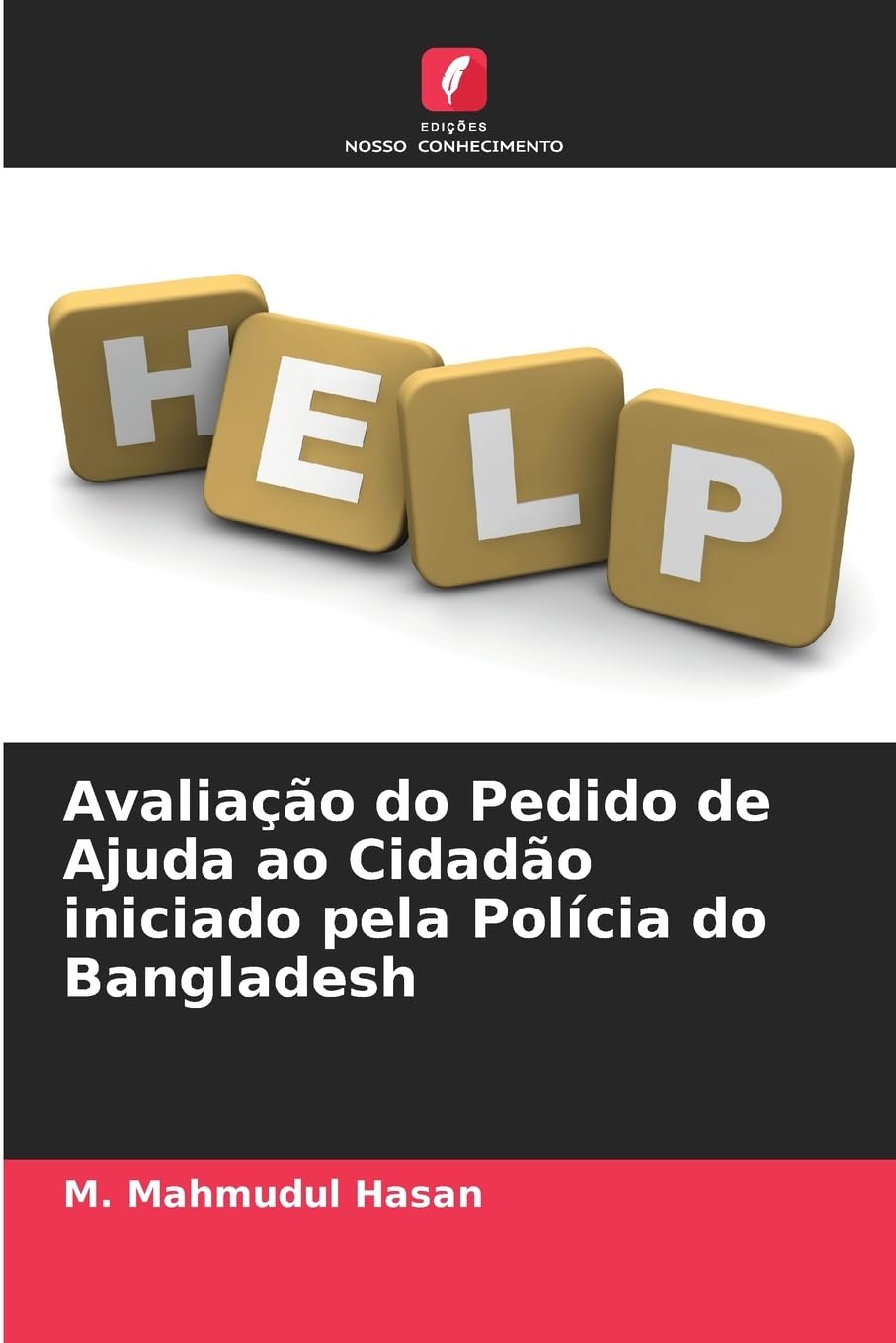 Avaliação do Pedido de Ajuda ao Cidadão iniciado pela Polícia do Bangladesh Computer Science