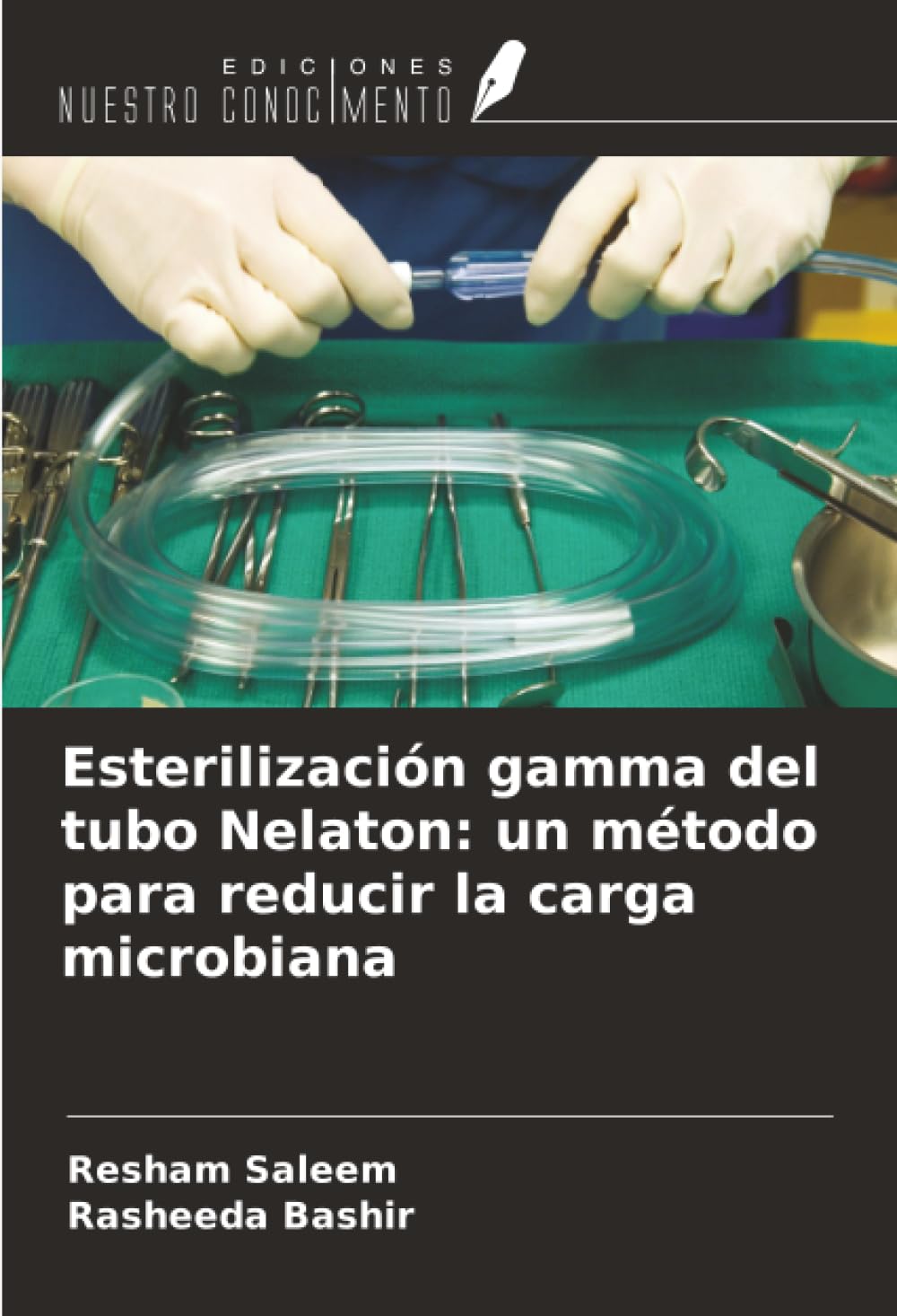 Esterilización gamma del tubo Nelaton: un método para reducir la carga microbiana Natural Sciences