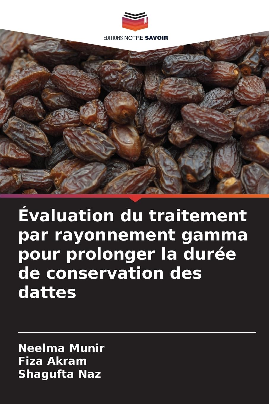 Évaluation du traitement par rayonnement gamma pour prolonger la durée de conservation des dattes Law