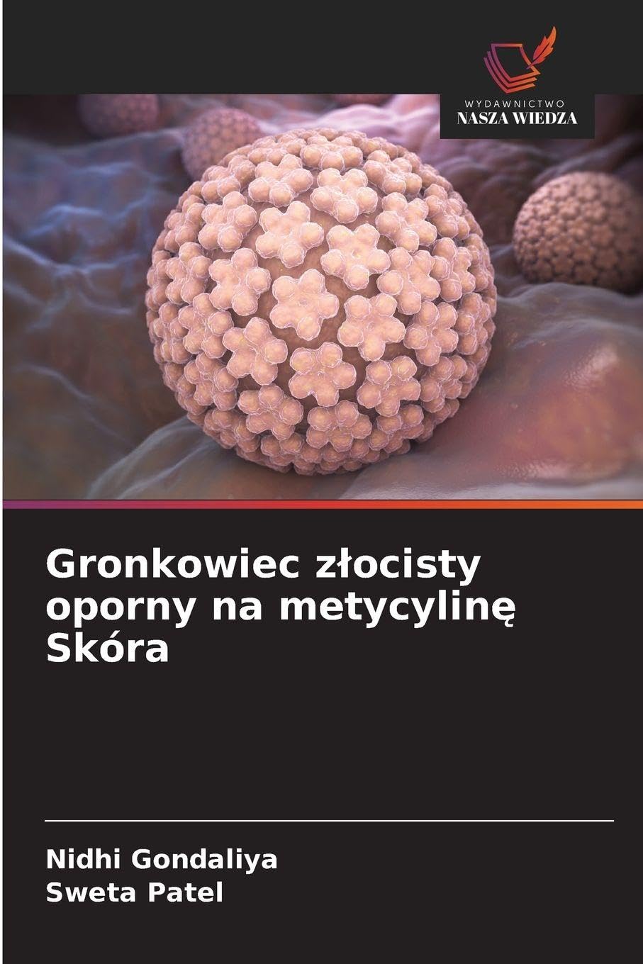Gronkowiec z¿ocisty oporny na metycylin¿ Skóra Natural Sciences