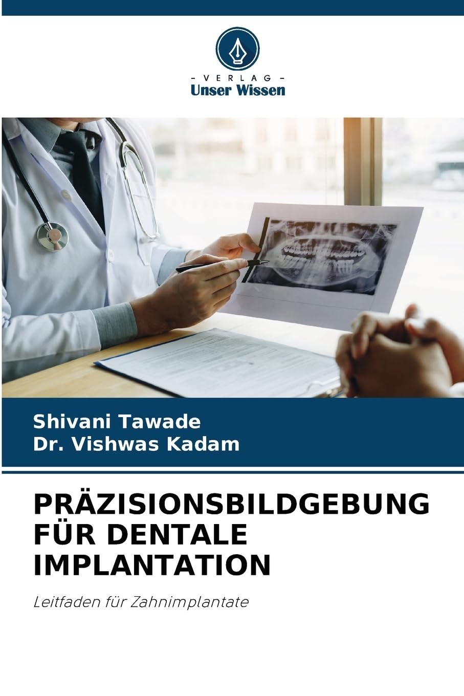 PRÄZISIONSBILDGEBUNG FÜR DENTALE IMPLANTATION Medicine