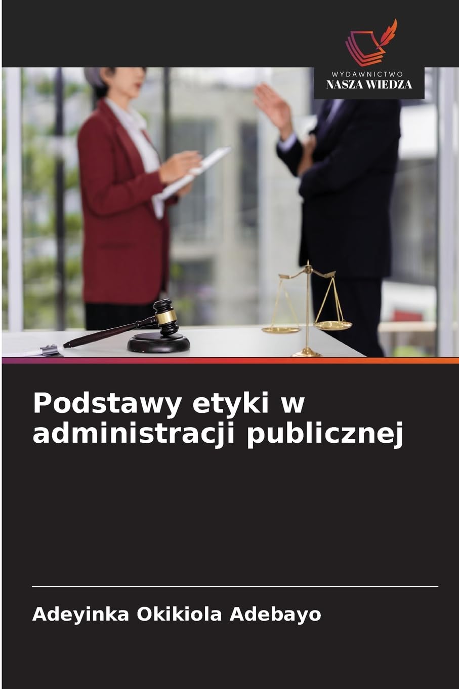 Podstawy etyki w administracji publicznej Law