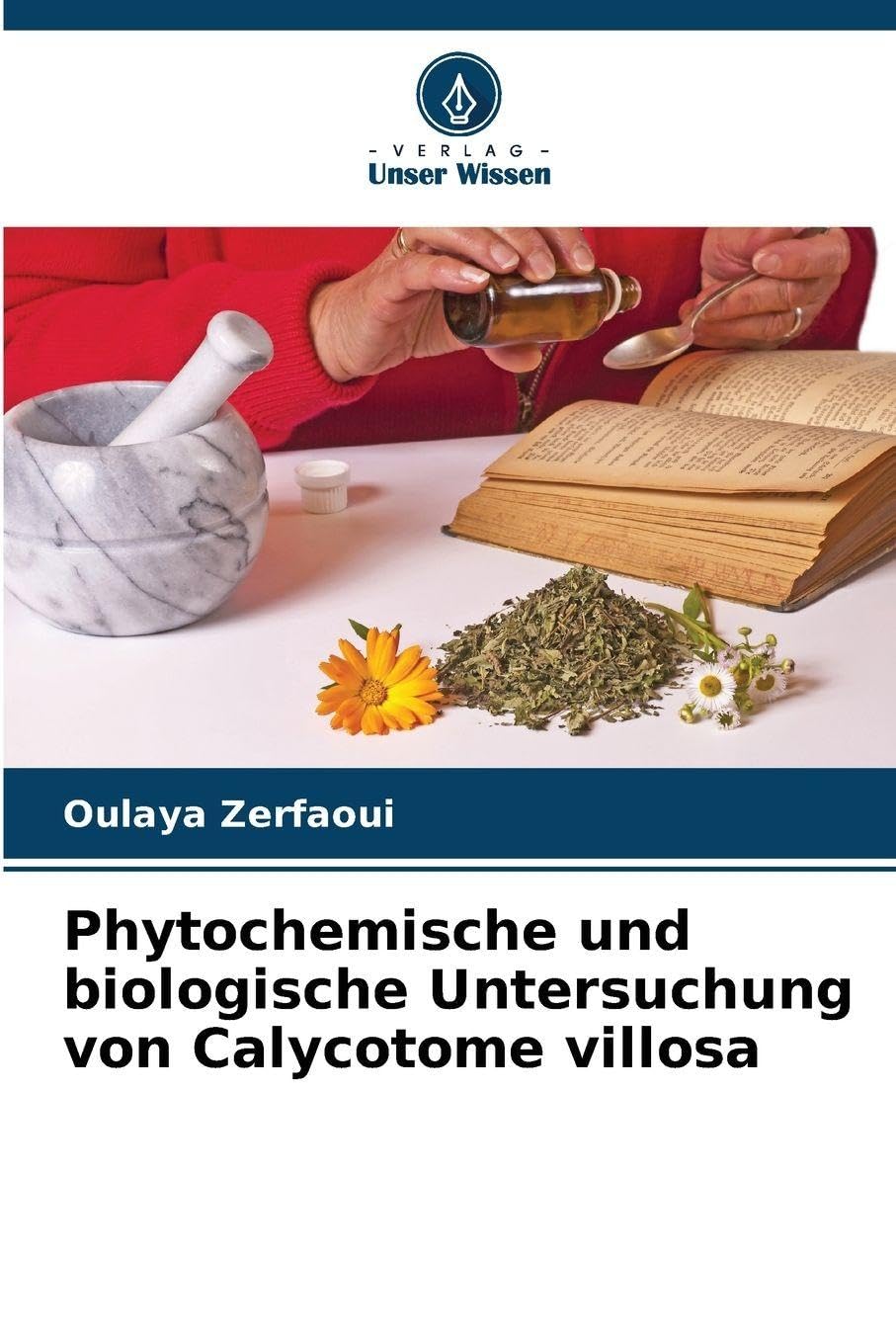 Phytochemische und biologische Untersuchung von Calycotome villosa Natural Sciences