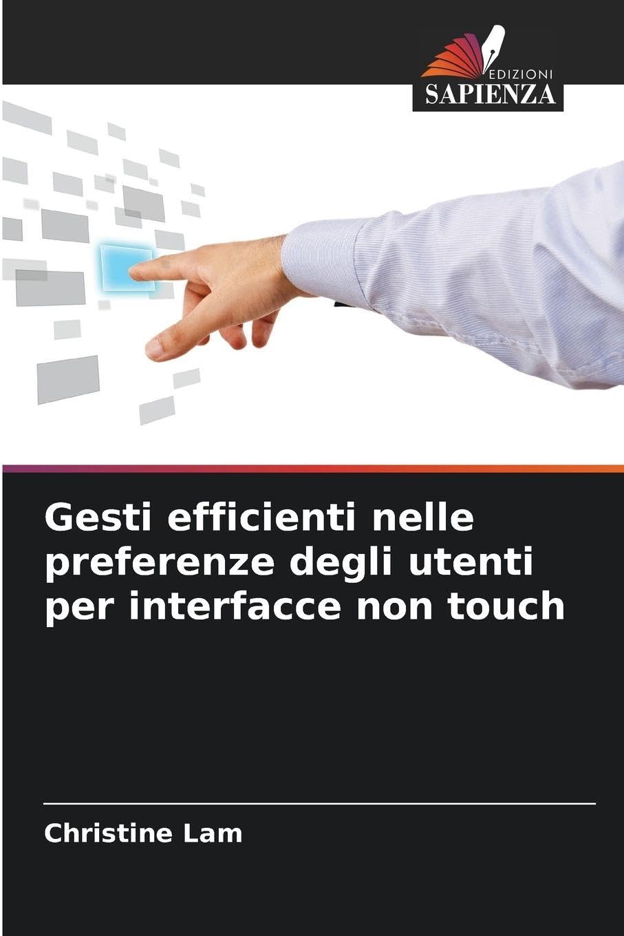 Gesti efficienti nelle preferenze degli utenti per interfacce non touch Business & Technology