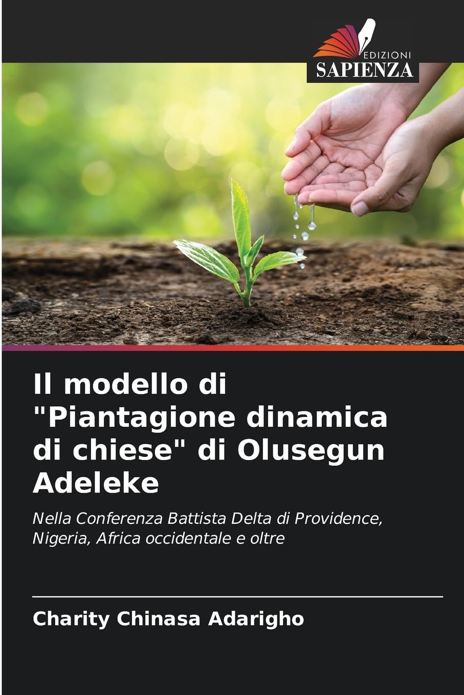 Il modello di "Piantagione dinamica di chiese" di Olusegun Adeleke Religion & Esotericism