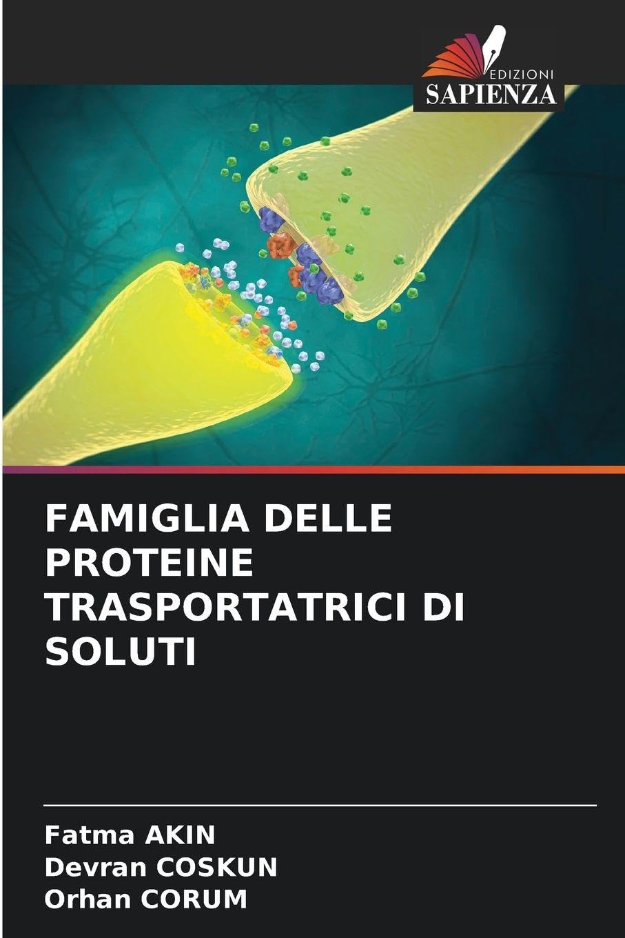 FAMIGLIA DELLE PROTEINE TRASPORTATRICI DI SOLUTI Medicine