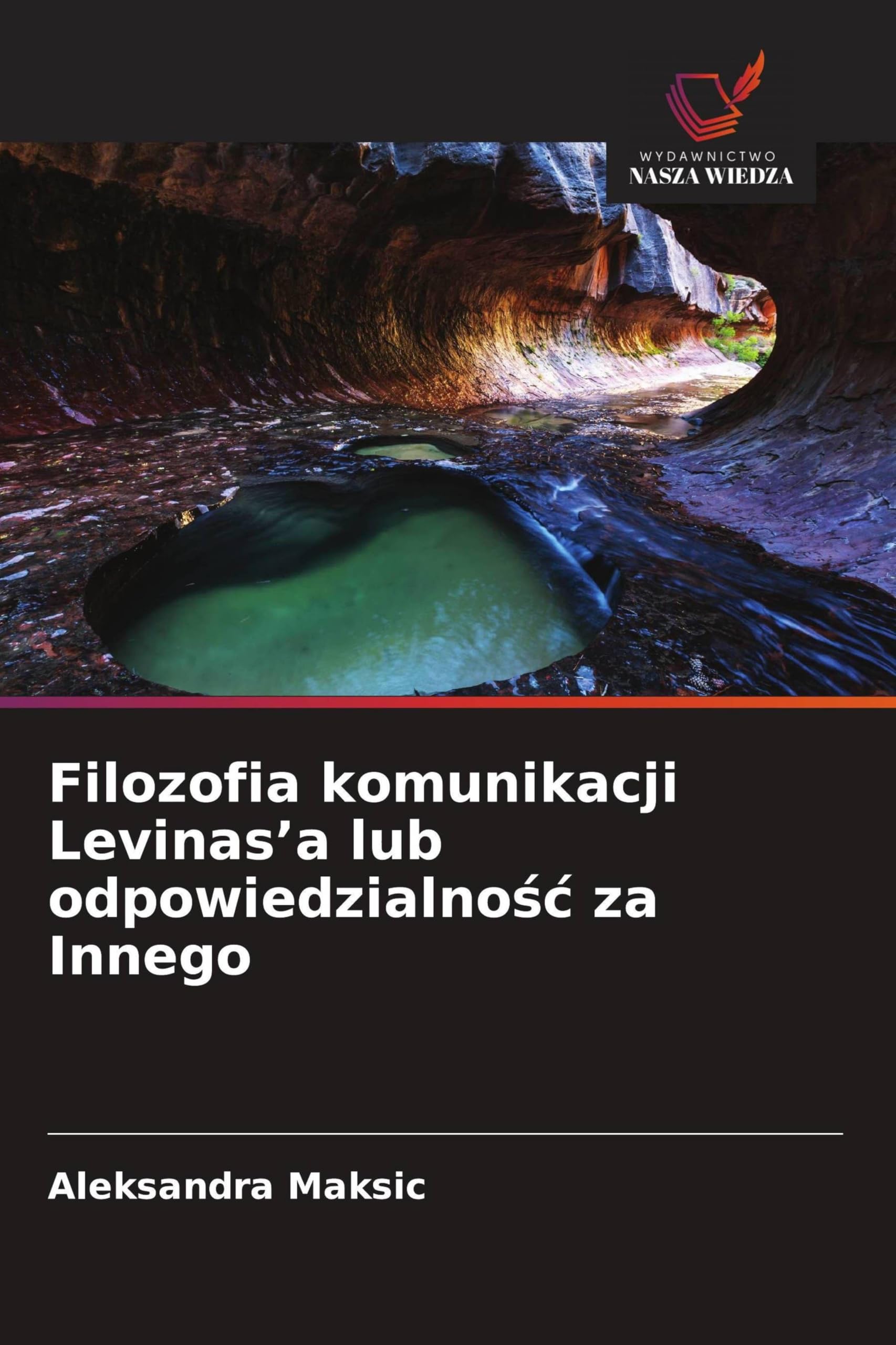 Filozofia komunikacji Levinas'a lub odpowiedzialno¿¿ za Innego Philosophy