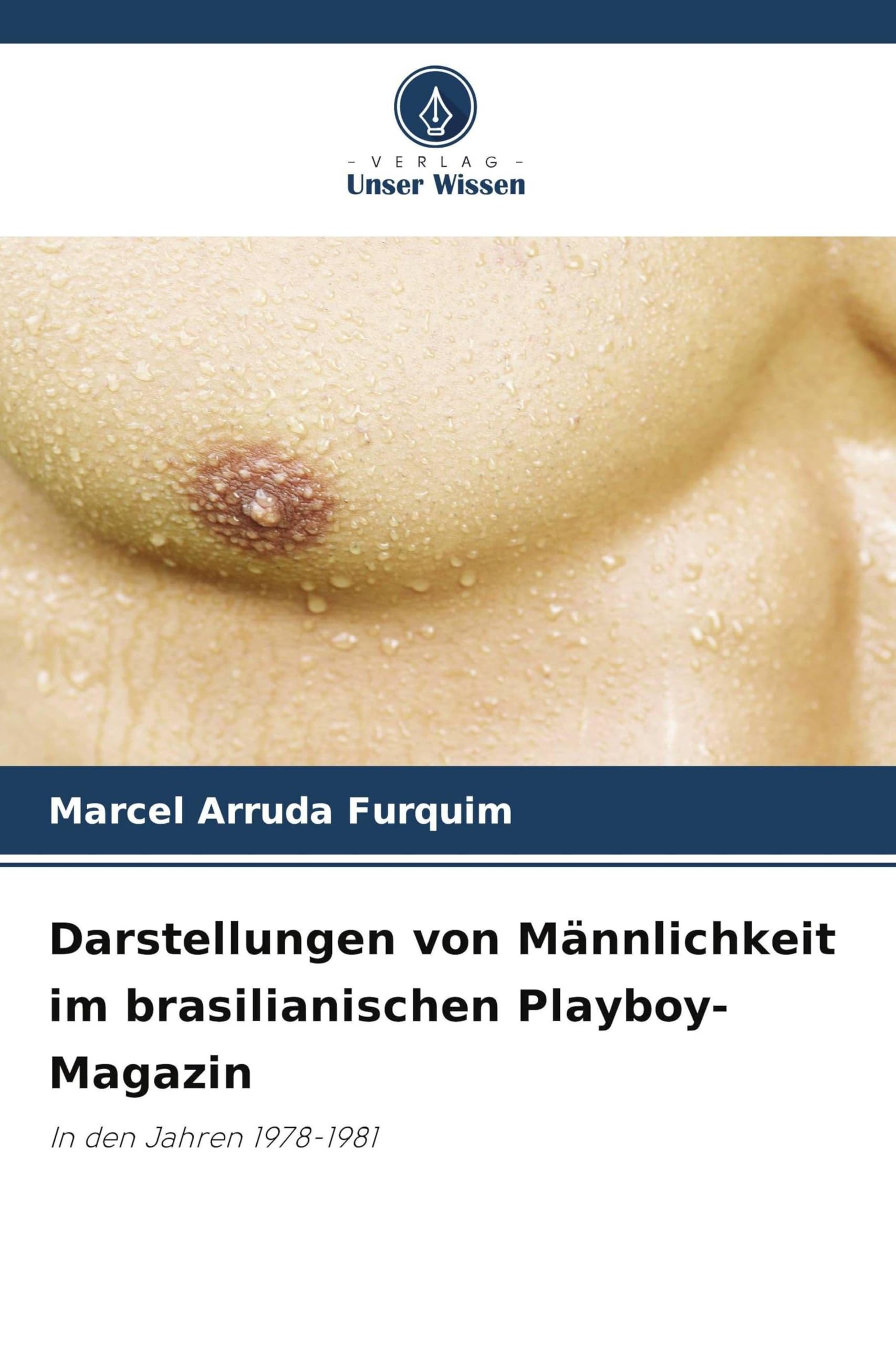 Darstellungen von Männlichkeit im brasilianischen Playboy-Magazin Natural Sciences