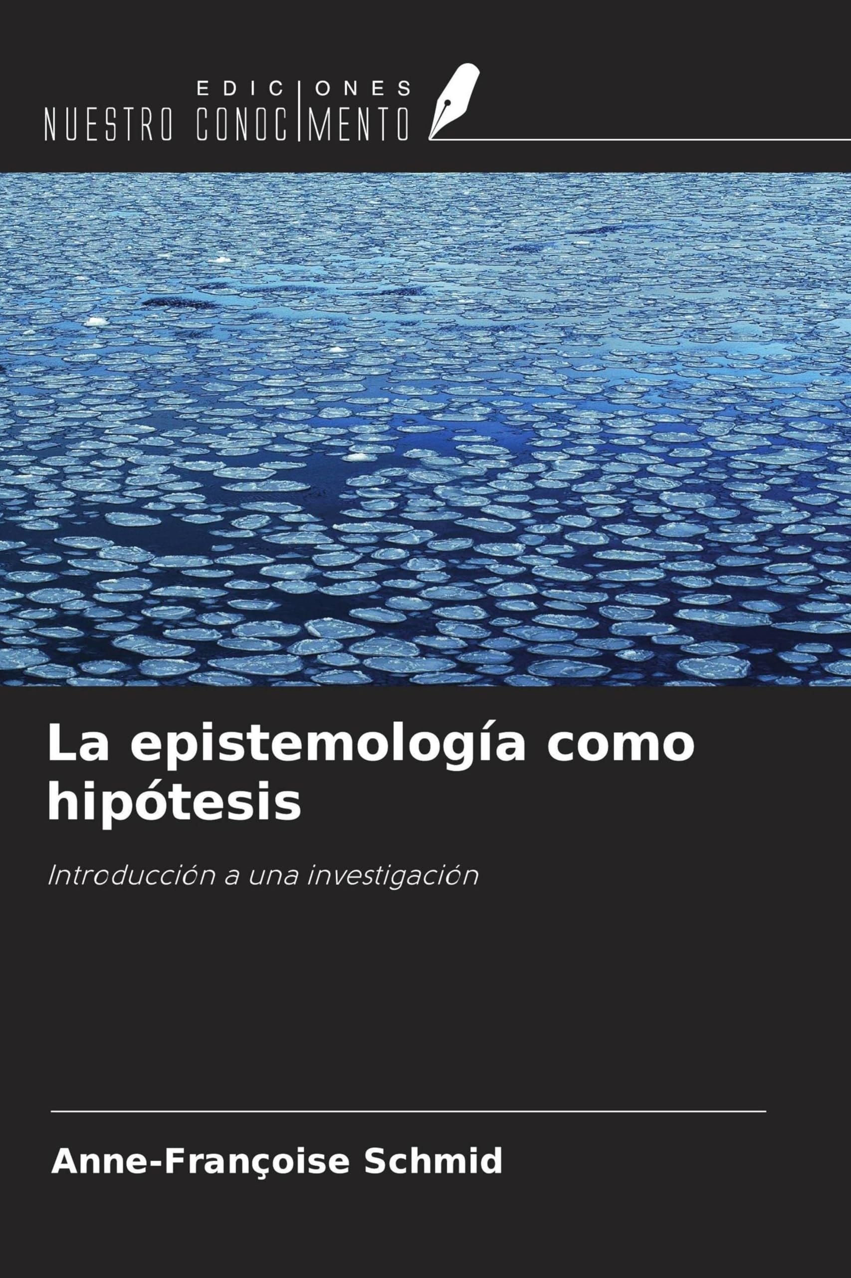 La epistemología como hipótesis Philosophy