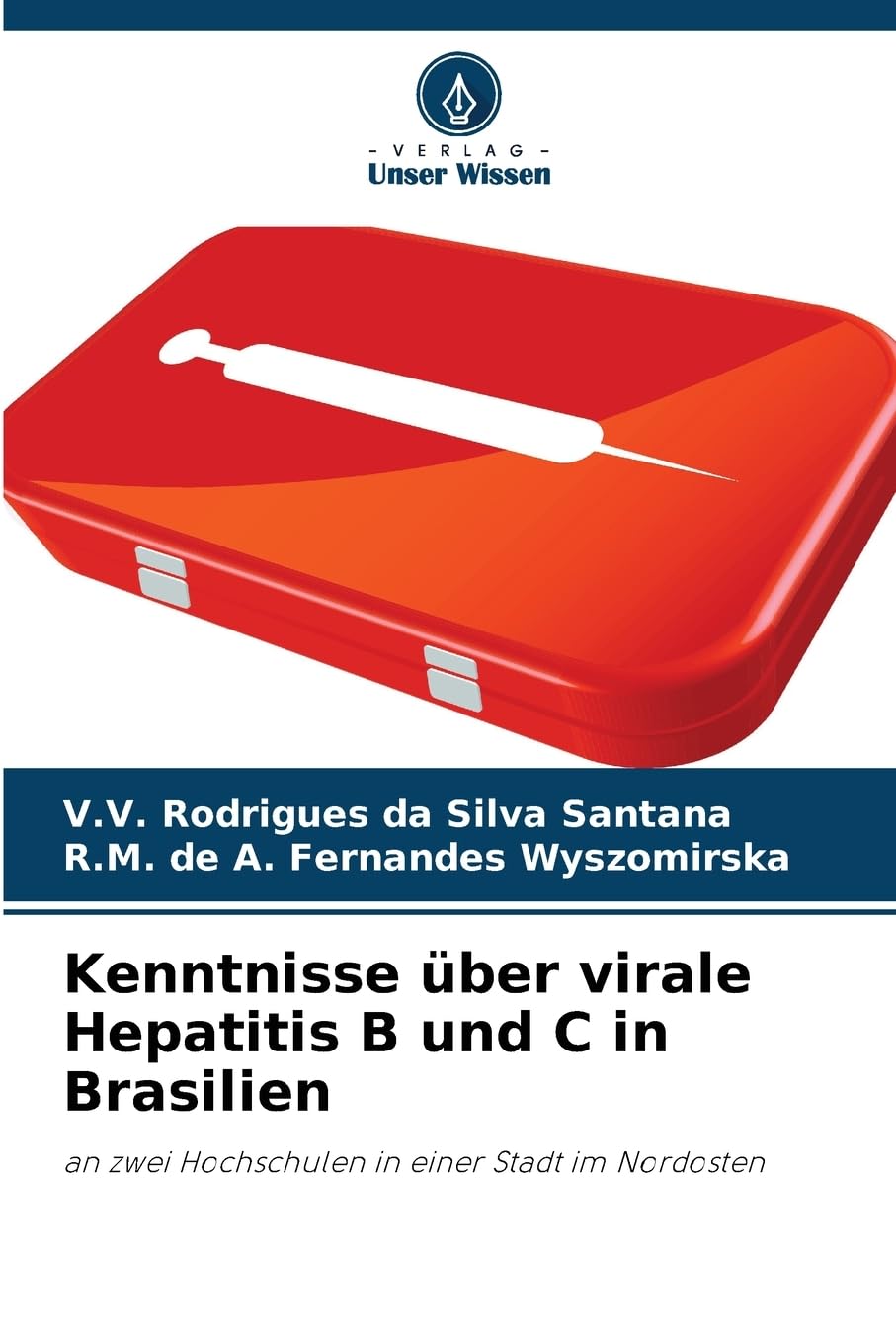Kenntnisse über virale Hepatitis B und C in Brasilien Medicine