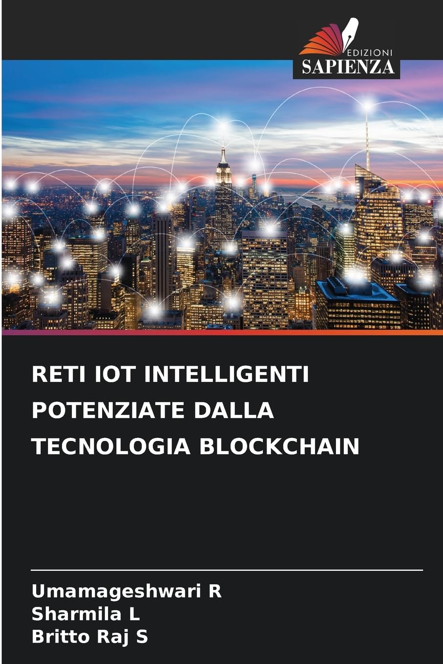 RETI IOT INTELLIGENTI POTENZIATE DALLA TECNOLOGIA BLOCKCHAIN Business, Finance & Career