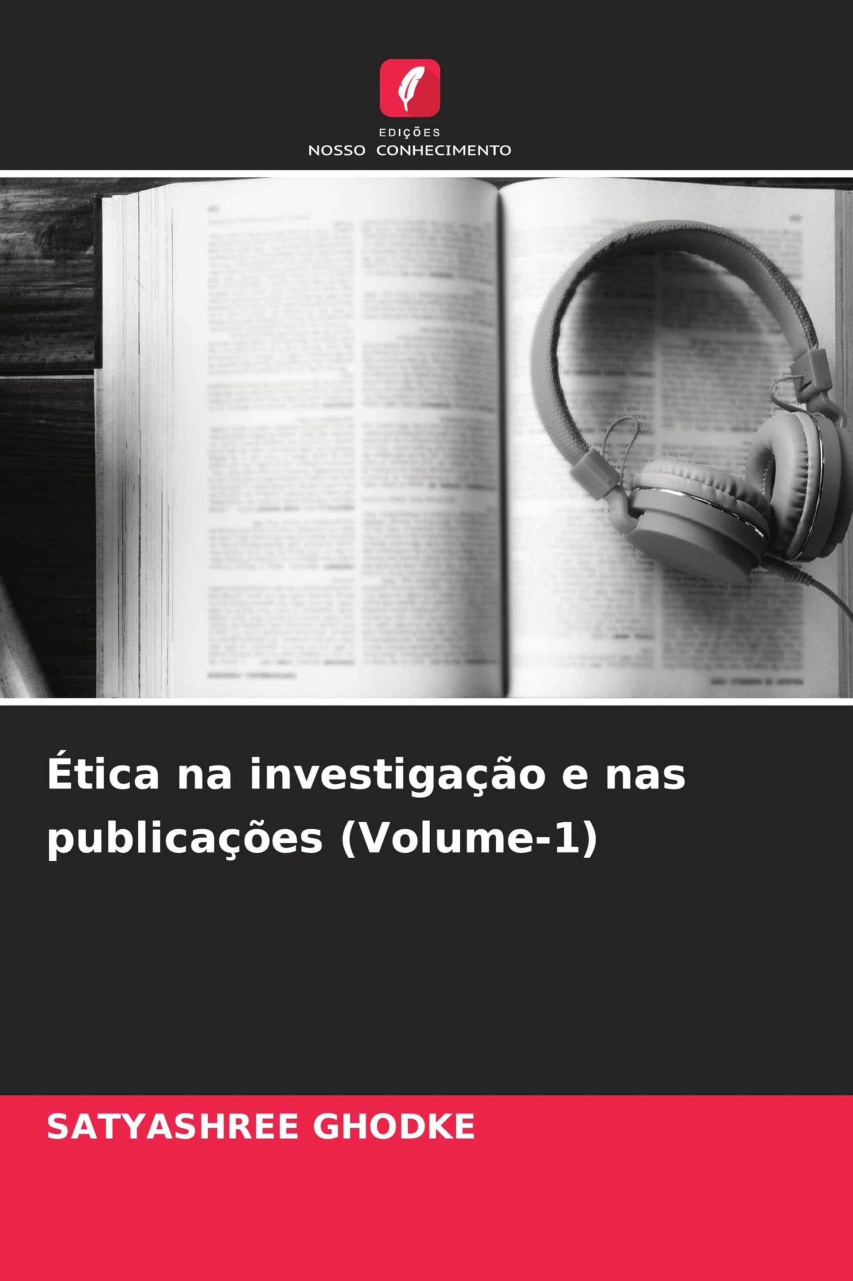 Ética na investigação e nas publicações (Volume-1) Business & Technology